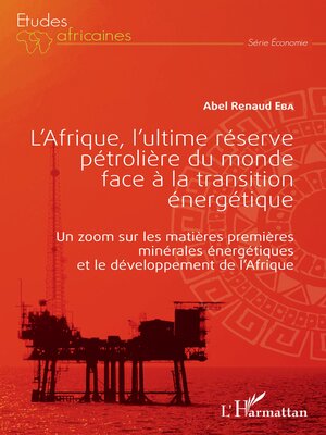 cover image of L'Afrique, l'ultime réserve pétrolière du monde face à la transition énergétique